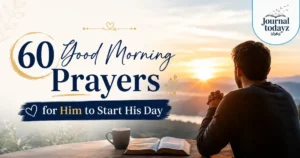 60 Good Morning Prayers for Him to Start His Day