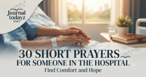 30 Short Prayers for Someone in the Hospital