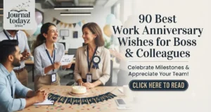 90 Best Work Anniversary Wishes for Boss & Colleagues