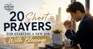 20 Short Prayers for Starting a New Job With Blessings