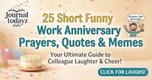 25 Short Funny Work Anniversary Prayers, Quotes & Memes