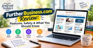 FurtherBusiness.com Review: Features, Safety & What You Should Know